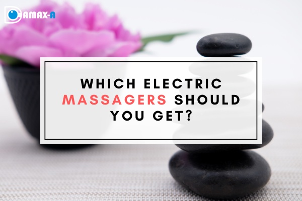 Which Electric Massagers Should You Get?